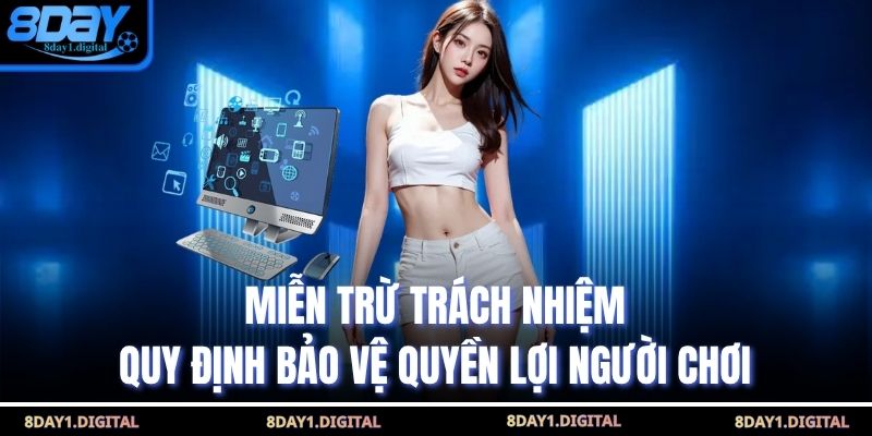 Miễn Trừ Trách Nhiệm – Quy Định Bảo Vệ Quyền Lợi Người Chơi